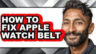 How to Fix Apple Watch Belt - Step by Step