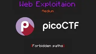 PicoCTF web exploitation Medium | Forbidden Paths