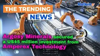 Argosy Minerals secured a US$5 million investment from Amperex Technology
