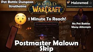 WoW Postmaster Malown Glitch Skip - 1 Minute Skip - No Battles