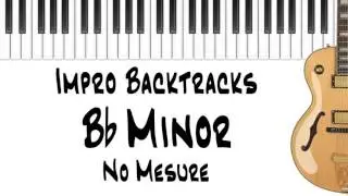B Flat Minor Impro Backtrack | 15 Minutes