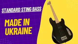 Standard Sting Bass Review made by Woodstock in Ukraine