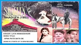 1953-SHAGUFA-05-2Parts-Lata-Apna pata bata de-RajendraKrishan-C.Ramchandra