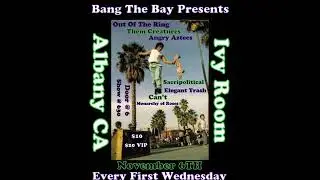 Bang The Bay Presents Featuring  Sacripolitical Live at The Ivy Room