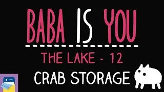 Baba Is You: Crab Storage - The Lake Level 12 Walkthrough (by Arvi Teikari / Hempuli)