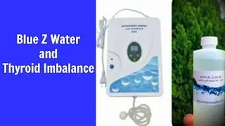 Hypothyroidism Treatment and Blue Z Water: Enhancing dr. david brownstein Iodine Protocol