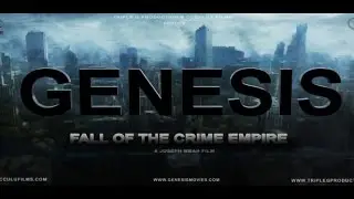 Genesis: Fall of The Crime Empire (2017) Trailer | Matthew Goldring | Yai Bagat | Anthony Philips