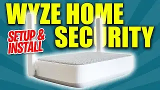 Wyze Home Security Setup & Install