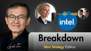 Intel Breakdown: New Strategy Edition
