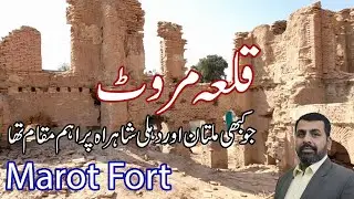 Marot Fort | On the Old Hakra River | Fort Abbas | Hakra Valley | History with Rehmani
