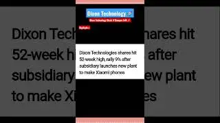 Dixon Technology Stock में Bumper तेजी 🚀🎉💫 Multifold Returns in Last 5Y l Smartphone Manufacturer l