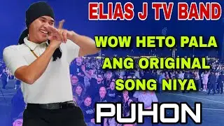ELIAS J. TV - LIVE CONCERT | WOW HETO PALA ANG ORIGINAL SONG NIYA 