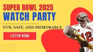 Super Bowl 2025 Watch Party Made Easy: Fun, Safe, and Memorable Ideas