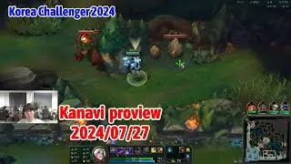 Kanavi proview 2024/07/27 lillia lucian Korea challenger | JDG Kanavi第一视角