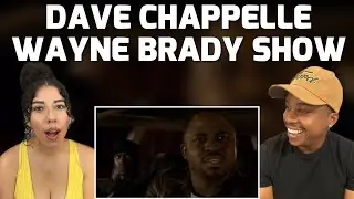 DAVE CHAPPELLE - THE WAYNE BRADY SHOW | REACTION