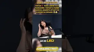 Gokil‼️Papa #tiaraandini Bangga sampe pamer digrub musang 🤣 #fypシ #podcast #trending