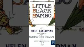 Little Black Sambo. #history #fyp #education #sambo