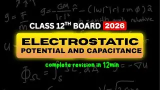 Electric Potential & Capacitance | One Shot | Class 12 | Board 2026