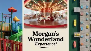 Morgan's Wonderland: World's Most Inclusive Amusement Park for All Ages