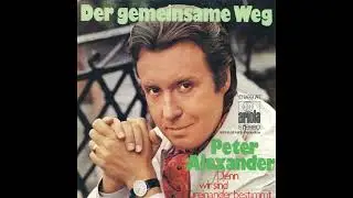 Peter Alexander - Der gemeinsame Weg