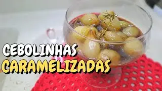 CEBOLINHA CARAMELIZADA