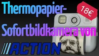Thermopapier-Sofortbildkamera von Action für 18€: Alternative zu Instax Mini, ZINK und Selphy?