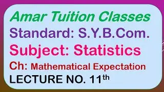 #11 Mathematical Expectation SY BCom Sem 3 Stats | Gujarat Uni | Mathematical Expectatio Kutch Uni |