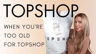 What To Buy When You're Too Old for Topshop | Topshop Haul & Try On AW2020 🛍