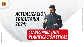 Actualización Tributaria 2024: Claves para una planificación eficaz | Davivienda Corredores