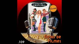 Ep.109 - As Patricinhas de Beverly Hills (1995)