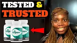 EXIPURE Weight Loss Supplement 2022 Review - TESTED AND TRUSTED