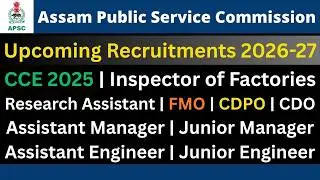 APSC Upcoming Recruitments 2026-27
