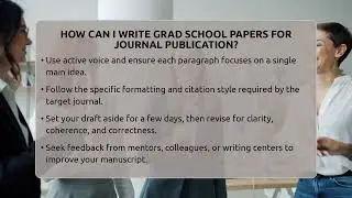 How Can I Write Grad School Papers For Journal Publication? - Grad School Mindset