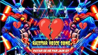 Crazzy mashup song in raistar voice hum mar jain gy || Free fire// Zero Copyright music 🎵