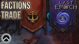 FACTIONS, BONUS & &Eacute;CHANGES ★ LAST EPOCH