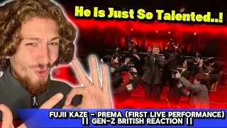 Эта песня просто потрясающая! || Fujii Kaze - Prema (первое живое выступление) || Реакция британц...