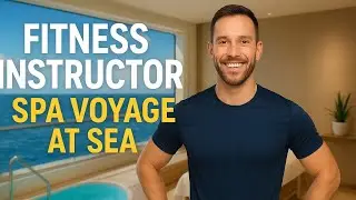 Fitness instructor and their Duties in a spa at Sea