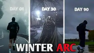 [WINTER ARC CHALLENGE] || THE ULTIMATE SELF IMPROVEMENT VIDEO