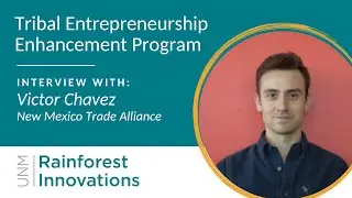 Exporting and Expanding Your Market with the NM Trade Alliance, Interview with Victor Chavez