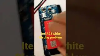 itel A23 white display problem......