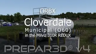 ORBX Cloverdale Municipal (O60) in FTX Northern California (Prepar3D V4)