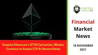Top 5 Financial Market News Today -  18 November 2021