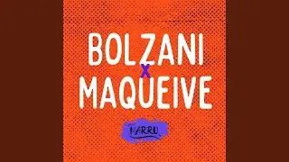 Bolzani X Maqueive