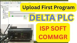 How to Upload First Program in Delta ES2 PLC | ISPSoft & COMMGR Tutorial