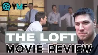 The Loft (Your Movie Friend Review)