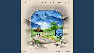 You Take Me Home