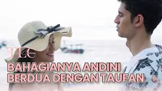 Bahagianya Andini Saat Berdua Dengan Taufan | TLC TV LOVE CINEMA EPISODE 2 PART 2