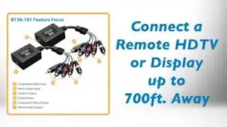 B136-101 CAT5 Audio/Video Extender Overview - Tripp Lite