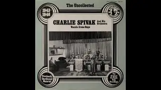 The Uncollected: Charlie Spivak And His Orchestra (Full album) Slowed + Reverb