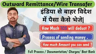 How to Send Money to Foreign country 2024-25| Outward remittance kaise kare|Wire transfer kaise kare
